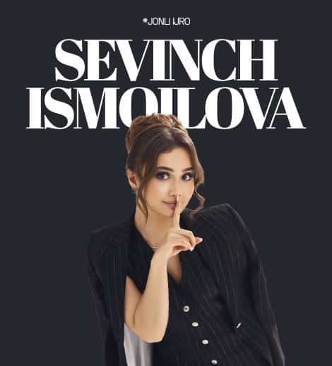 SEVINCH ISMOILOVA